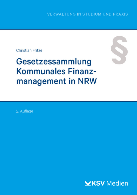 Gesetzessammlung Kommunales Finanzmanagement in NRW - Christian Fritze