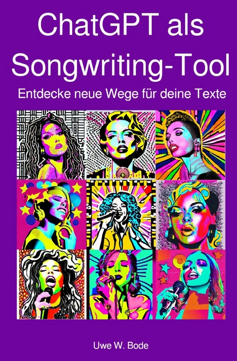 ChatGPT als Songwriting-Tool - Uwe W. Bode