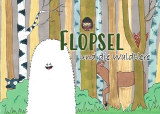 Flopsel und die Waldtiere