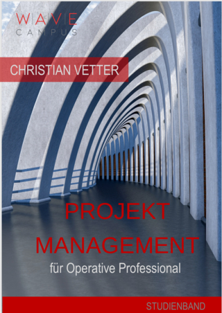 Projektmanagement für Operative Professionals