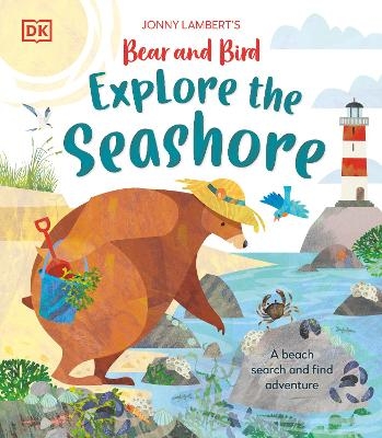 Jonny Lambert&acirc;&euro;&trade;s Bear and Bird Explore the Seashore - Jonny Lambert
