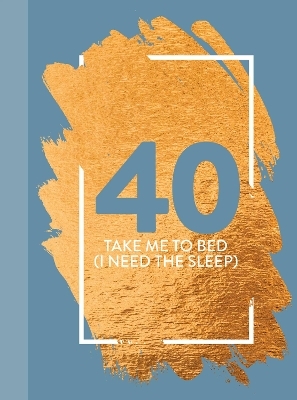 40: Take Me To Bed (I Need The Sleep) -  Bee Three Books