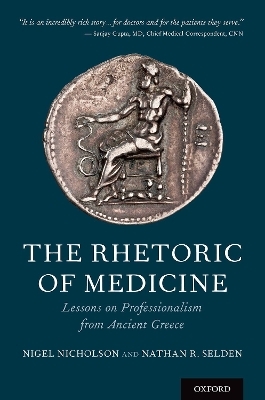 The Rhetoric of Medicine - Dr Nigel Nicholson, Dr Nathan Selden
