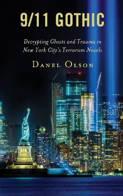 9/11 Gothic - professor Danel Olson