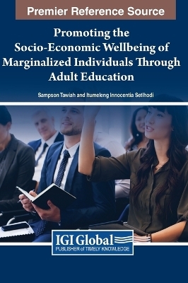 Promoting the Socio-Economic Wellbeing of Marginalized Individuals Through Adult Education - 