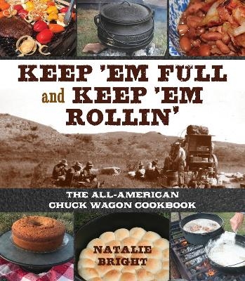 Keep 'Em Full and Keep 'Em Rollin' - Natalie Bright