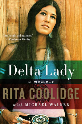 Delta Lady -  Rita Coolidge,  Michael Walker