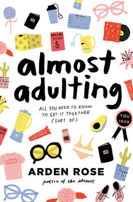 Almost Adulting -  Arden Rose