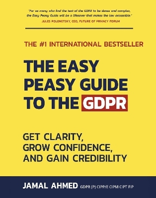 The Easy Peasy Guide to the GDPR - Jamal Ahmed