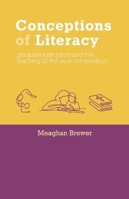 Conceptions of Literacy - Meaghan Brewer