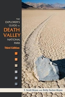 The Explorer's Guide to Death Valley National Park
