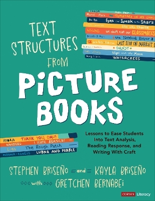 Text Structures From Picture Books [Grades 2-8] - Stephen Briseno, Kayla Briseno, Gretchen Bernabei