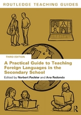 A Practical Guide to Teaching Foreign Languages in the Secondary School - Pachler, Norbert; Redondo, Ana