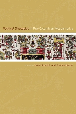 Political Strategies in Pre-Columbian Mesoamerica - 