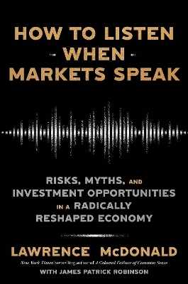 How to Listen When Markets Speak