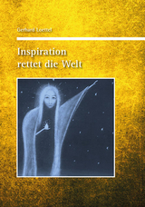 Inspiration rettet die Welt - Gerhard Loettel