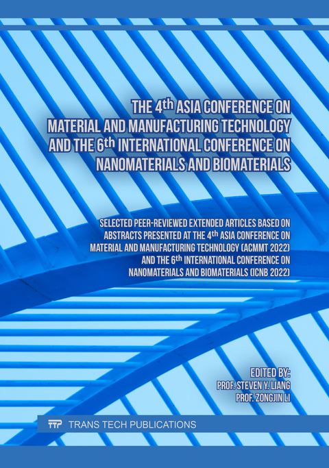 The 4th Asia Conference on Material and Manufacturing Technology and the 6th International Conference on Nanomaterials and Biomaterials - 