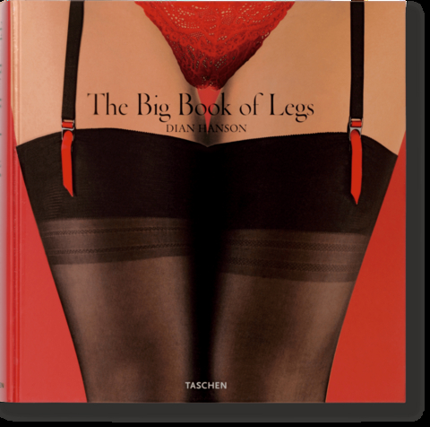 The Big Book of Legs - Dian Hanson