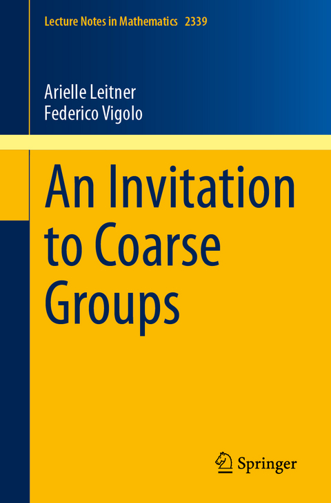 An Invitation to Coarse Groups - Arielle Leitner, Federico Vigolo
