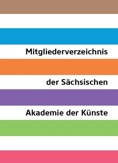 Mitgliederverzeichnis der S&auml;chsischen Akademie der K&uuml;nste