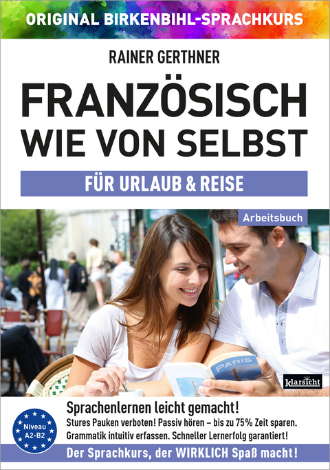 Arbeitsbuch zu Franz&ouml;sisch wie von selbst f&uuml;r URLAUB & REISE - Rainer Gerthner, Vera F. Birkenbihl