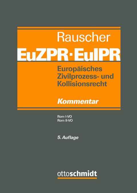 Europäisches Zivilprozess- und Kollisionsrecht EuZPR/EuIPR, Band II-II - Steffen Pabst, Bernhard Ulrici