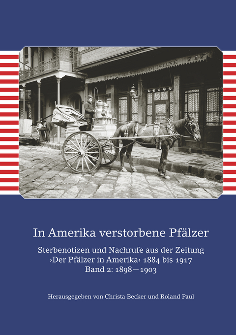 In Amerika verstorbene Pf&auml;lzer / In Amerika verstorbene Pf&auml;lzer. Band II: 1898&mdash;1903 - 