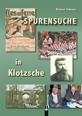 Spurensuche in Klotzsche - Dietmar Schreier
