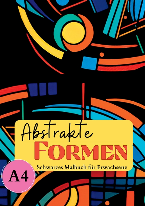 Schwarzes Malbuch für Erwachsene „Abstrakte Formen" - Lucy´s Schwarze Malbücher