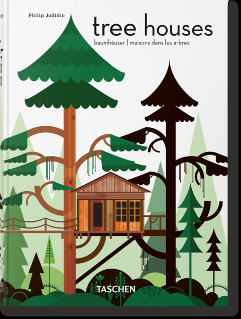 Tree Houses. 45th Ed. - Philip Jodidio