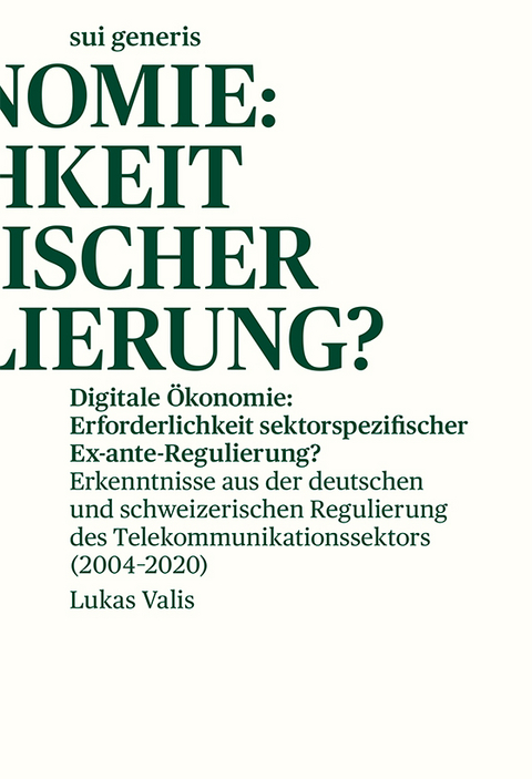 Digitale &Ouml;konomie: Erforderlichkeit sektorspezifischer ex-ante Regulierung? - Lukas Valis