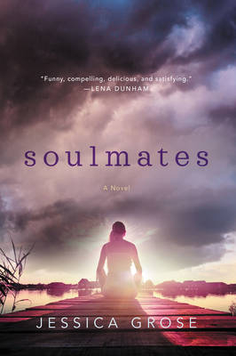 Soulmates -  Jessica Grose