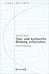 Tanz und kulturelle Bildung erforschen - Yvonne Hardt