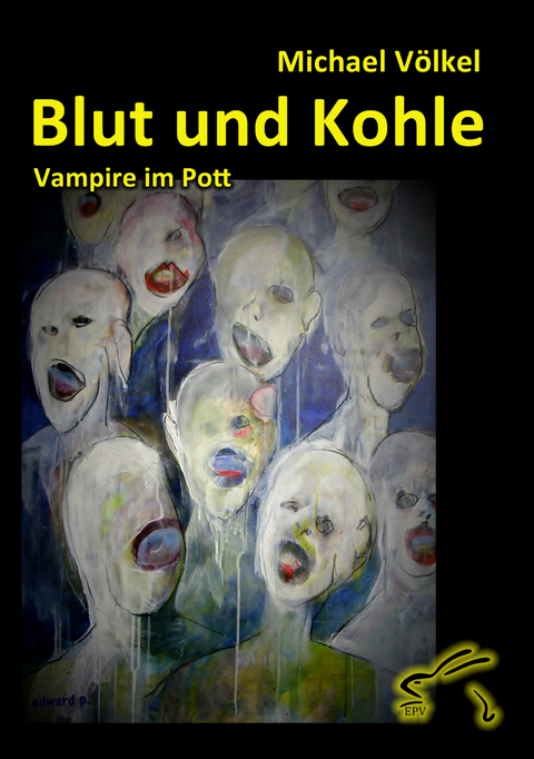 Blut und Kohle - Vampire im Pott - Michael V&ouml;lkel