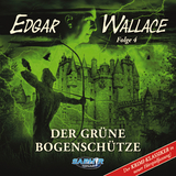 Edgar Wallace - Folge 4: Der gr&uuml;ne Bogensch&uuml;tze
