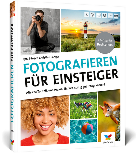 Fotografieren f&uuml;r Einsteiger - Kyra S&auml;nger, Christian S&auml;nger