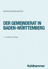 Der Gemeinderat in Baden-W&uuml;rttemberg - Werner Sixt, Klaus Notheis, J&ouml;rg Menzel, Eberhard Roth