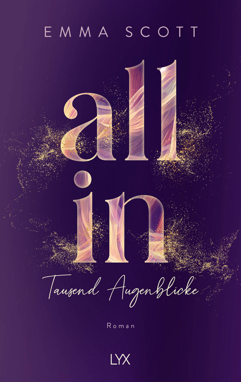 All In - Tausend Augenblicke: Special Edition - Emma Scott