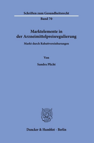 Marktelemente in der Arzneimittelpreisregulierung.