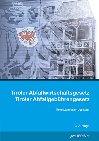 Tiroler Abfallwirtschaftsgesetz / Tiroler Abfallgebührengesetz