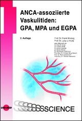 ANCA-assoziierte Vaskulitiden: GPA, MPA und EGPA - Frank Moosig, Julia U. Holle