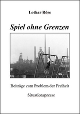 Spiel ohne Grenzen - Lothar R&ouml;se