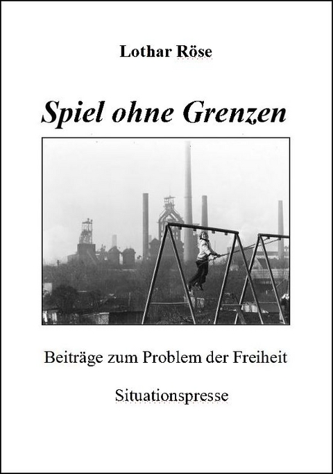 Spiel ohne Grenzen - Lothar R&ouml;se