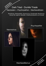 Dark Triad - Dunkle Triade Narzissten &ndash; Psychopathen &ndash; Machiavellisten - Holger Kiefer