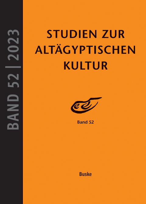 Studien zur Alt&auml;gyptischen Kultur Band 52 - 