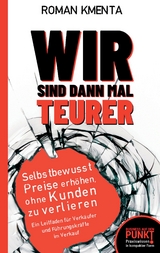 Wir sind dann mal teurer - Roman Kmenta