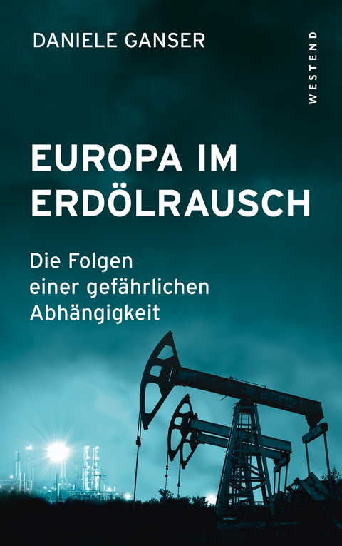Europa im Erd&ouml;lrausch - Daniele Ganser