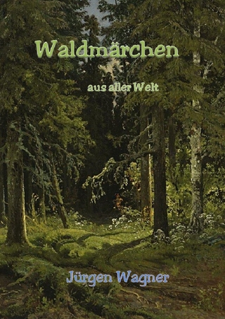 Waldmärchen aus aller Welt