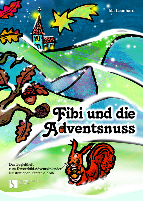 Fibi und die Adventsnuss - Ida Leonhard