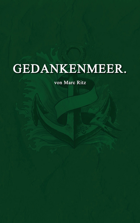 Gedankenmeer. - Marc Ritz
